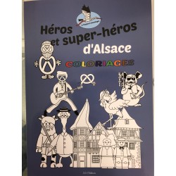 Cahier de coloriages Héros et super-héros alsaciens